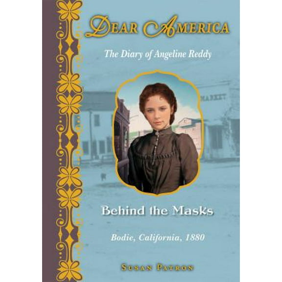 Pre-Owned Dear America: Behind the Masks (Hardcover) 0545304377 9780545304375