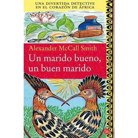 Pre-Owned Un marido bueno, un buen marido / The Good Husband of Zebra Drive (No. 1 Ladies' Detective Agency Series) (Spanish Edition) (Paperback) 8466325956 9788466325950