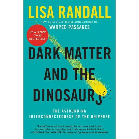 Dark Matter and the Dinosaurs: The Astounding Interconnectedness of the Universe, (Paperback)