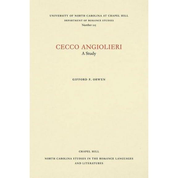 North Carolina Studies in the Romance La Cecco Angiolieri: A Study, Book 215, (Paperback)