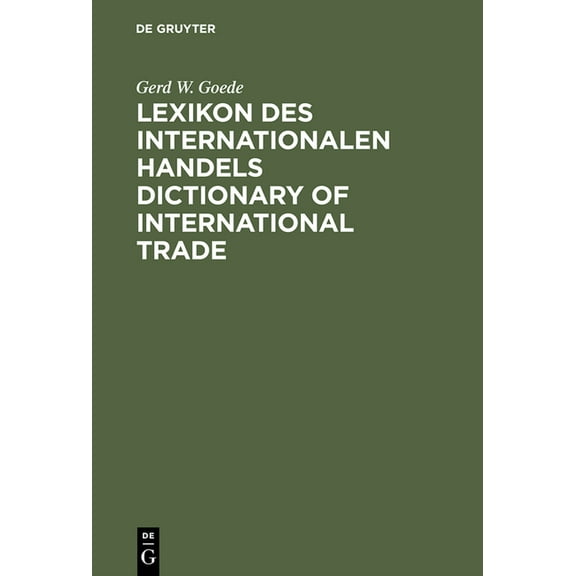 Lexikon des Internationalen HandelsDictionary of International Trade, (Hardcover)