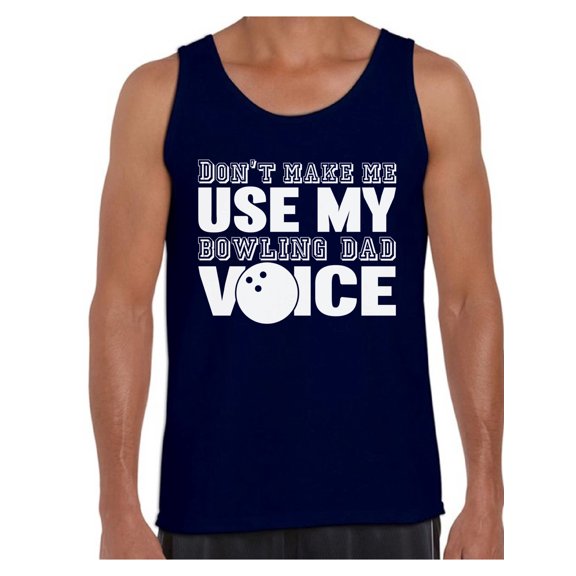 Awkward Styles Men's Bowling Dad Voice Funny Father`s Graphic Tank Tops Sport Dad Father's Day Gift