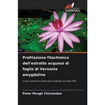 Profilazione fitochimica dell'estratto acquoso di foglie di Vernonia amygdalina, (Paperback)