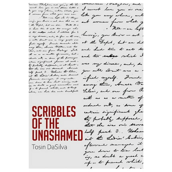Scribbles of the Unashamed (Paperback)