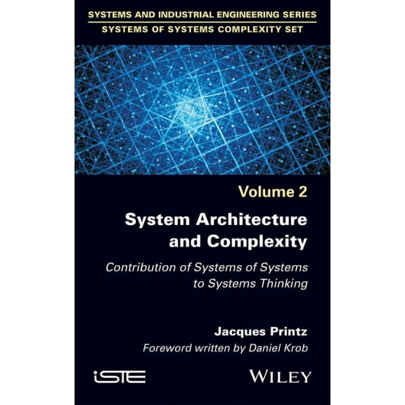System Architecture and Complexity: Contribution of Systems of Systems to Systems Thinking (Hardcover)