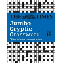 The Times Jumbo Cryptic Crossword Book 18: The World's Most Challenging Cryptic Crossword, (Paperback)