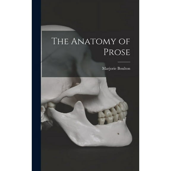 The Anatomy of Prose, (Hardcover)