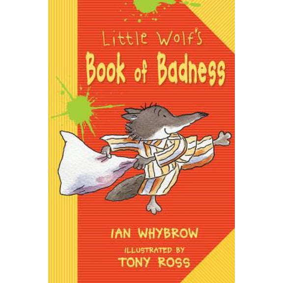 Pre-Owned Little Wolf's Book of Badness (Paperback) 1575055503 9781575055503