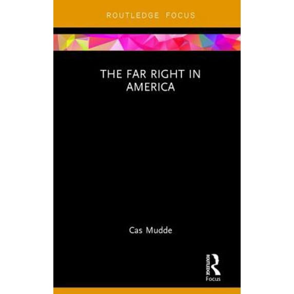 Pre-Owned The Far Right in America (Paperback) 1138063894 9781138063891