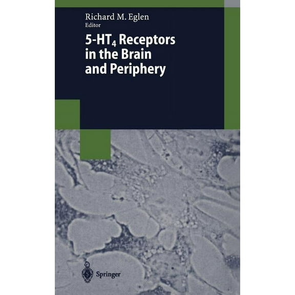 Biotechnology Intelligence Unit 5-Ht4 Receptors in the Brain and Periphery, (Hardcover)