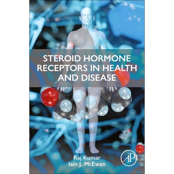 Steroid Hormone Receptors in Health and Disease, (Paperback)