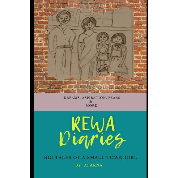 Rewa Diaries: Big Tales of a Small Town Girl (Paperback)