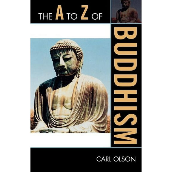 The A to Z Guide Series: The A to Z of Buddhism (Paperback)