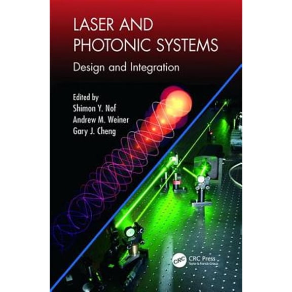 Pre-Owned Industrial and Systems Engineering Laser and Photonic Systems: Design and Integration, (Paperback)