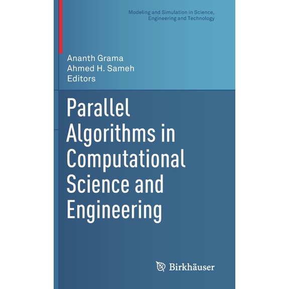 Modeling and Simulation in Science, Engi Parallel Algorithms in Computational Science and Engineering, (Hardcover)