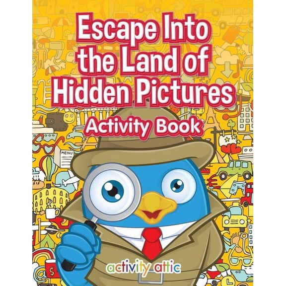 Escape Into the Land of Hidden Pictures Activity Book, (Paperback)