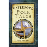 Folk Tales: United Kingdom: Waterford Folk Tales (Paperback)