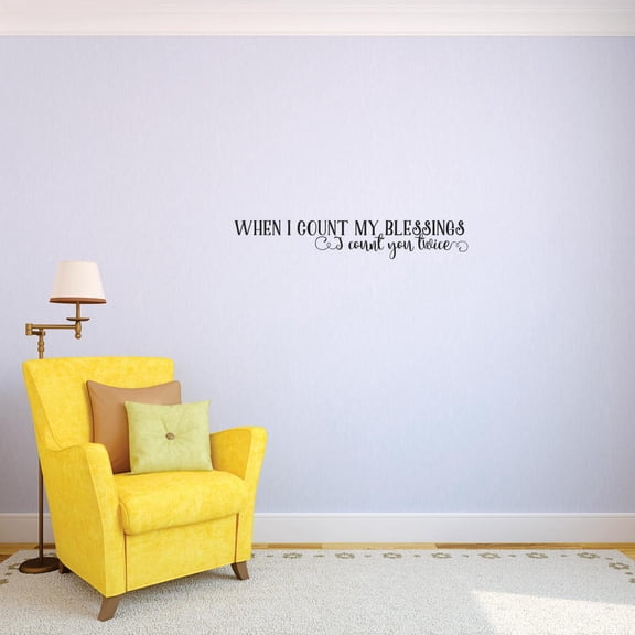 Custom Decals When I Count Many Blessings I Count You Twice. Wall Art Size: 16 Inches x 40 Inches Color: Black