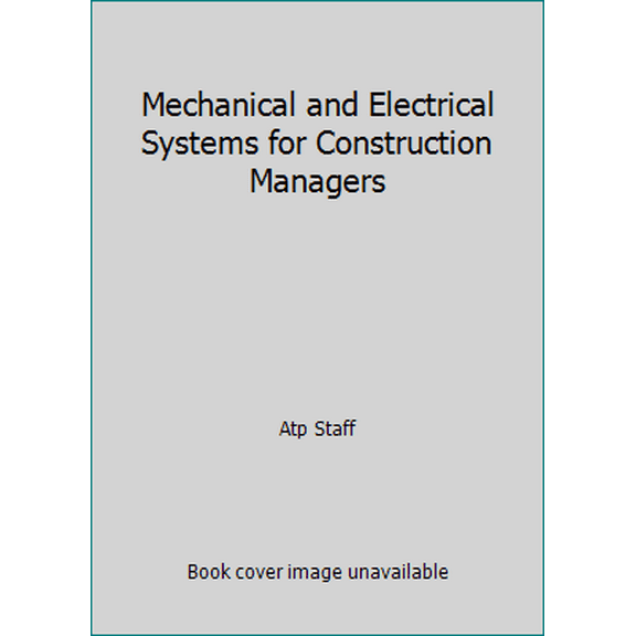Pre-Owned Mechanical and Electrical Systems for Construction Managers (Paperback) 0826993605 9780826993601