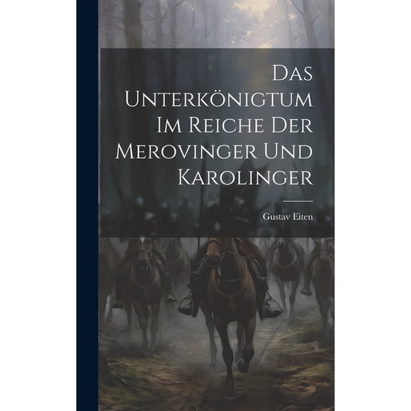 Das Unterkönigtum im Reiche der Merovinger und Karolinger (Hardcover)