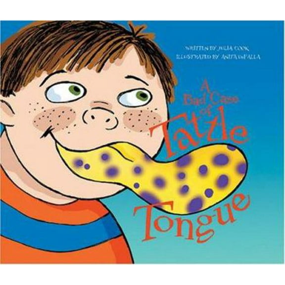 Pre-Owned A Bad Case of Tattle Tongue (Paperback) 0974778982 9780974778983