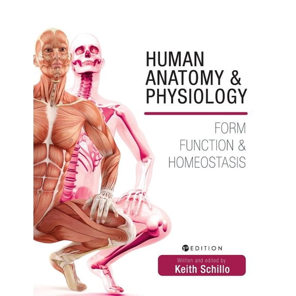 Human Anatomy and Physiology: Form, Function, and Homeostasis, (Paperback)