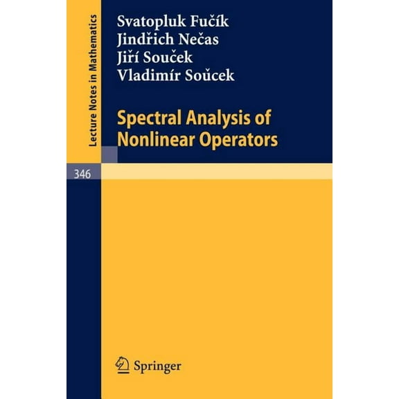 Lecture Notes in Mathematics Spectral Analysis of Nonlinear Operators, Book 346, (Paperback)