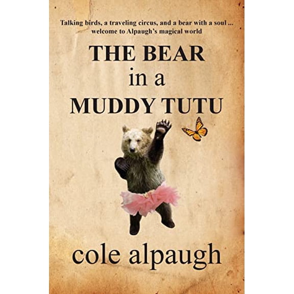 Pre-Owned Bear in a Muddy Tutu (Paperback) 1603818251 9781603818254