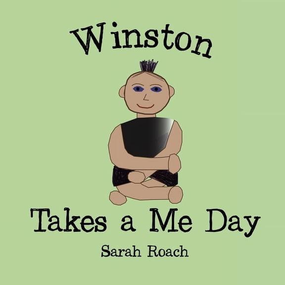 Winston Takes a Me Day, (Paperback)