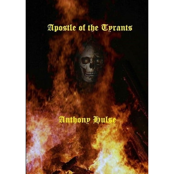 Apostle of the Tyrants (Paperback)