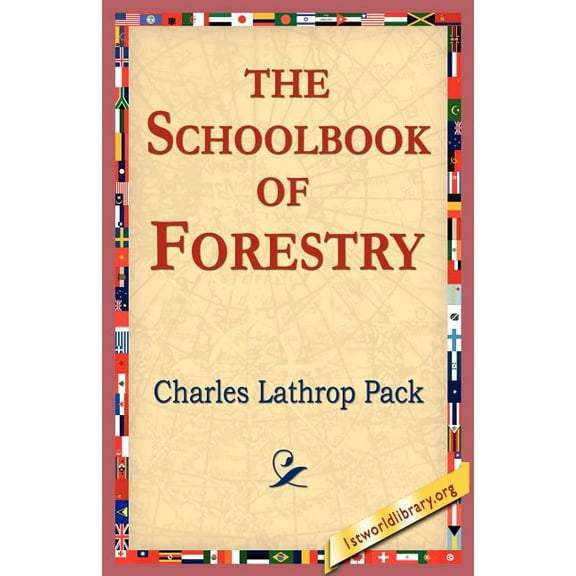 The Schoolbook of Forestry, (Paperback)