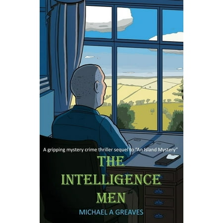 The Anglesey Mysteries Trilogy The Intelligence Men: A gripping mystery crime thriller sequel to An Island Mystery Book 2 (Paperback)