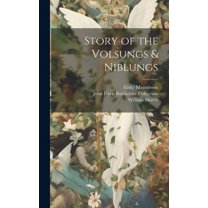 Story of the Volsungs & Niblungs (Hardcover)