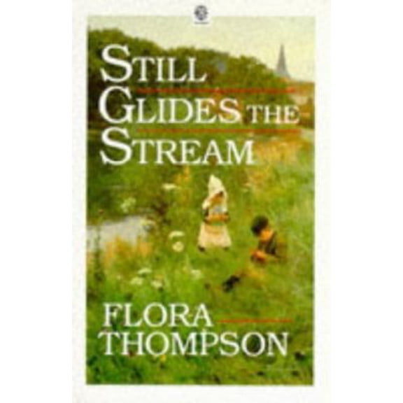 Pre-Owned Still Glides the Stream (Oxford Paperbacks ; 366) (Paperback) 0192811924 9780192811929