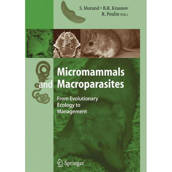 Micromammals and Macroparasites: From Evolutionary Ecology to Management, (Paperback)