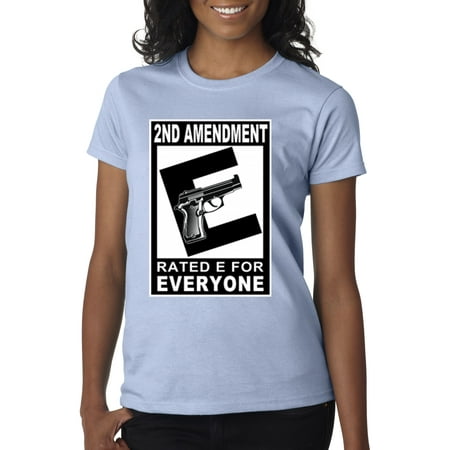 Trendy USA 368 - Women's T-Shirt 2nd Amendment Rated E For Everyone Guns Weapons America USA XS Light