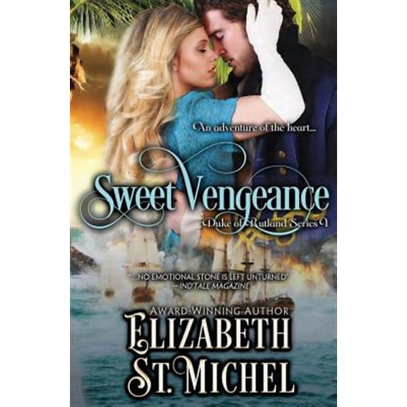 Sweet Vengeance: Duke of Rutland Series Book 1