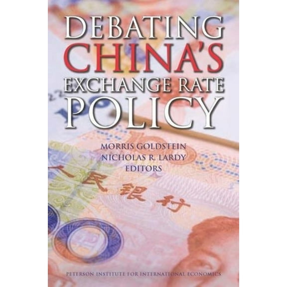 Debating China's Exchange Rate Policy, (Paperback)