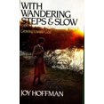thumbnail image 1 of Pre-Owned With Wandering Steps and Slow (Paperback) 0877848041 9780877848042, 1 of 1