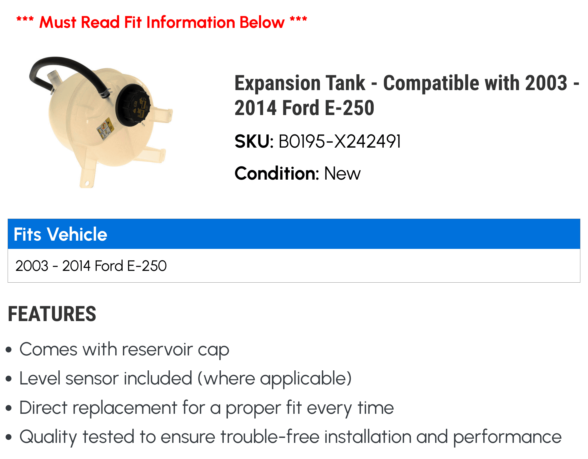 Expansion Tank - Compatible with 2003 - 2014 Ford E-250 2004 2005 2006 2007 2008 2009 2010 2011 2012 2013