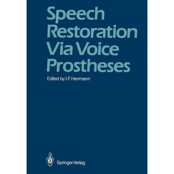 Speech Restoration Via Voice Prostheses, (Paperback)