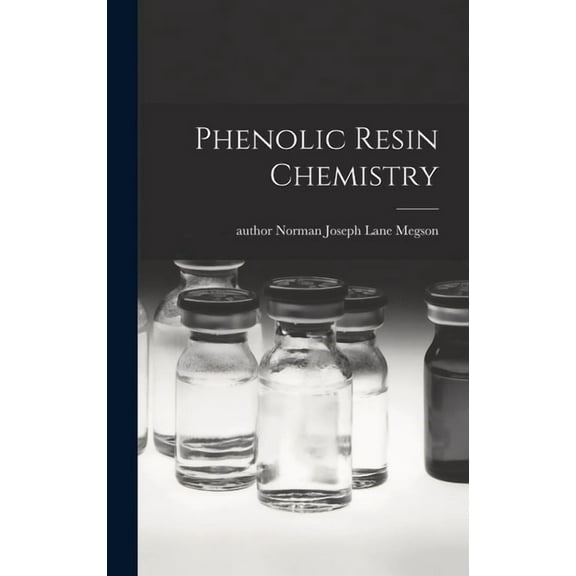 Phenolic Resin Chemistry, (Hardcover)