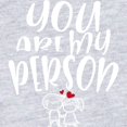 thumbnail image 2 of CafePress - You Are My Person Lovely Couple Body Suit - Cute Infant Bodysuit Baby Romper - Size Newborn - 24 Months, 2 of 3
