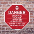 thumbnail image 4 of Danger Chemical Storage Authorize Octagon Sign Weather Resistant Made in the USA, 4 of 6