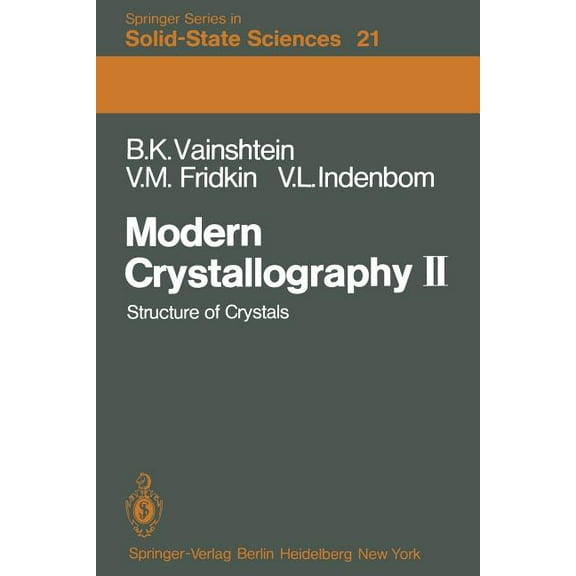 Springer Solid-State Sciences Modern Crystallography II: Structure of Crystals, Book 21, (Paperback)