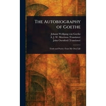 The Autobiography of Goethe, (Hardcover)