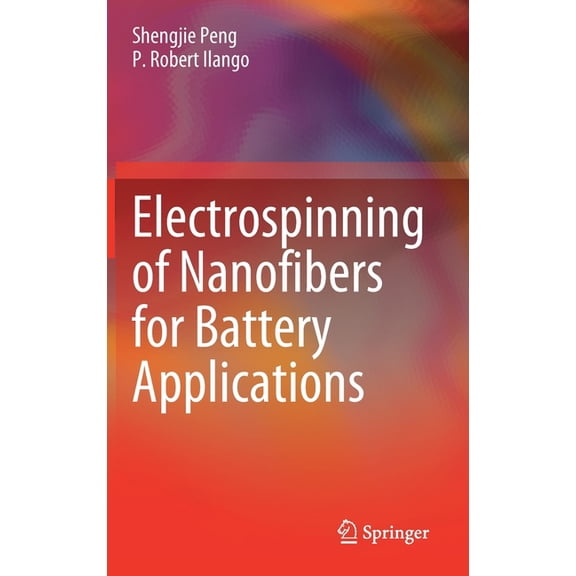 Electrospinning of Nanofibers for Battery Applications, (Hardcover)