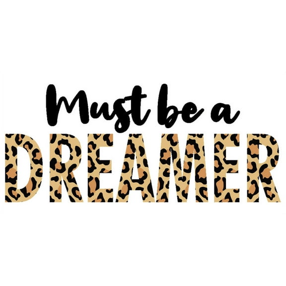 Home Living Room Multicolored DÃ©cor Sticker Safari Themed Leopard Skin Print Design Vinyl Wall Decal - 10" x 20" Must Be A Dreamer Quotes Kids Bedroom Decoration Adhesive Wall Lettering Art Sticker