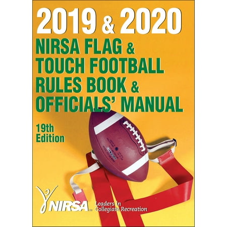 2019 & 2020 NIRSA Flag & Touch Football Rules Book & Officials' Manual -