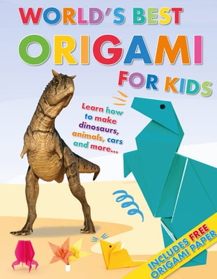 Pre-Owned World's Best Origami for Kids: Learn How to Make Dinosaurs, Animals, Cars and More... with Origmai Paper Included! (Paperback) 1913077209 9781913077204